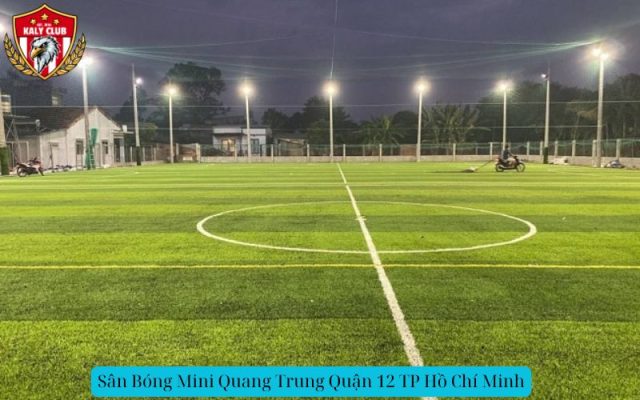 Sân Bóng Mini Quang Trung Quận 12 TP Hồ Chí Minh