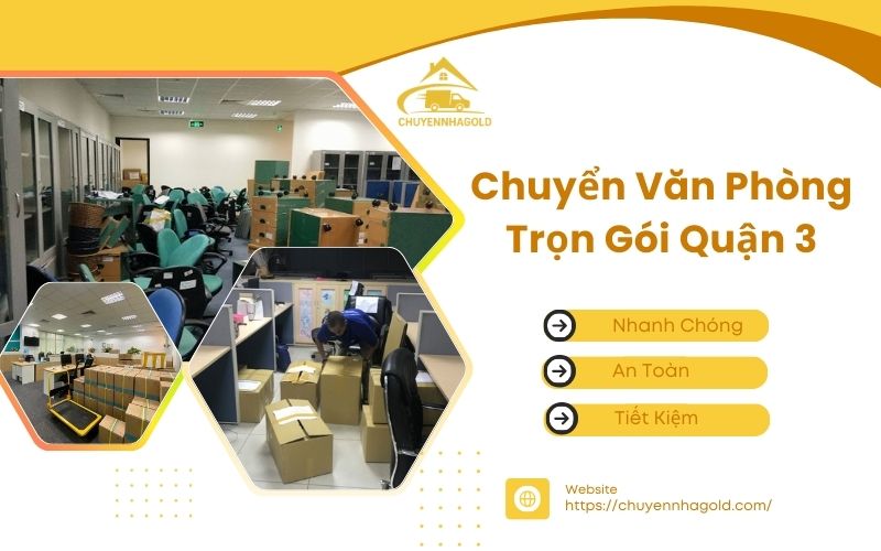 chuyển văn phòng tọn gói quận 3